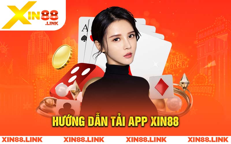 hướng dẫn tải app xin88